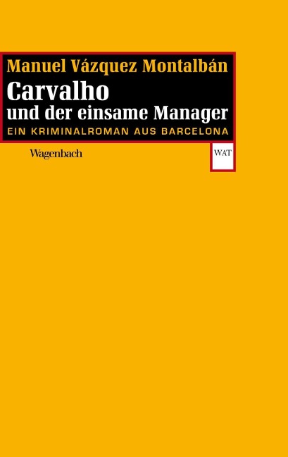 Carvalho und der einsame Manager - Manuel Vázquez Montalbán