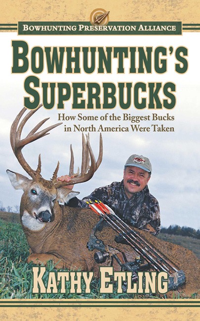 Bowhunting's Superbucks - Kathy Etling