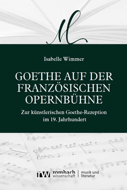 Goethe auf der französischen Opernbühne - Isabelle Wimmer