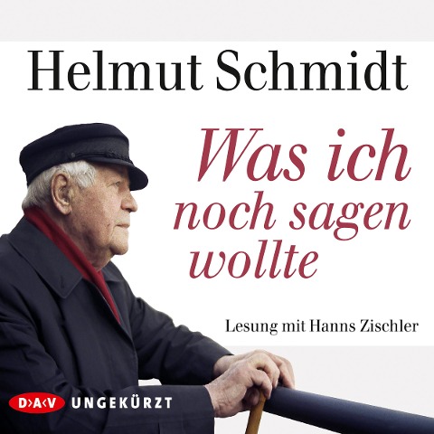 Was ich noch sagen wollte - Helmut Schmidt