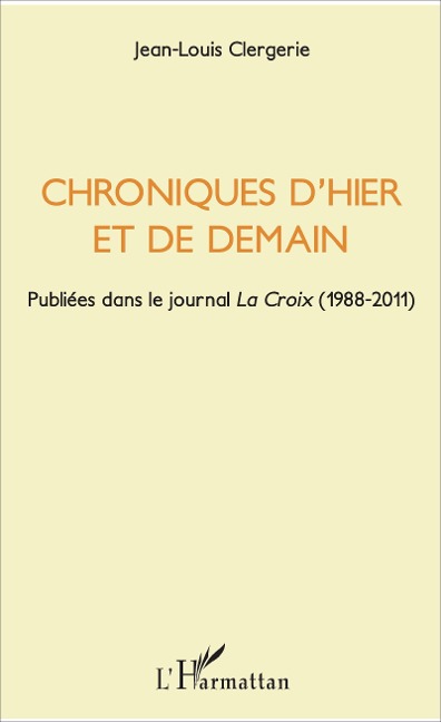 Chroniques d'hier et de demain - Jean-Louis Clergerie
