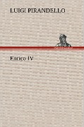 Cover-Bild zum Titel 'Enrico IV' von 'Luigi Pirandello'