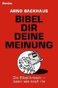Cover-Bild zum Titel 'Bibel dir deine Meinung' von 'Arno Backhaus'