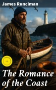 Cover-Bild zum Titel 'The Romance of the Coast' von 'James Runciman'