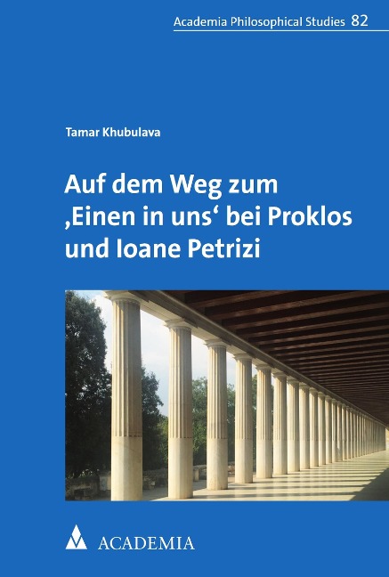 Auf dem Weg zum ,Einen in uns' bei Proklos und Ioane Petrizi - Tamar Khubulava