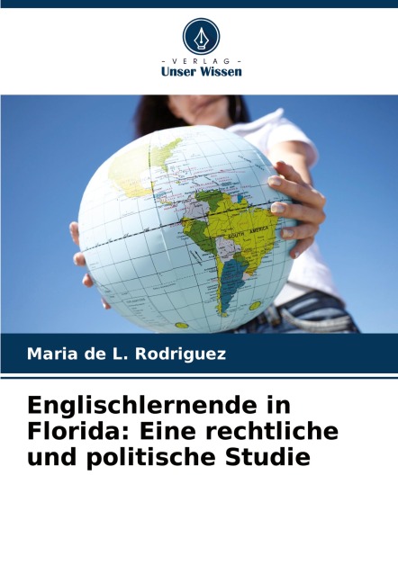Englischlernende in Florida: Eine rechtliche und politische Studie - Maria de L. Rodriguez