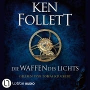 Cover-Bild zum Titel 'Die Waffen des Lichts - Kingsbridge-Roman, Band 5' von 'Ken Follett'