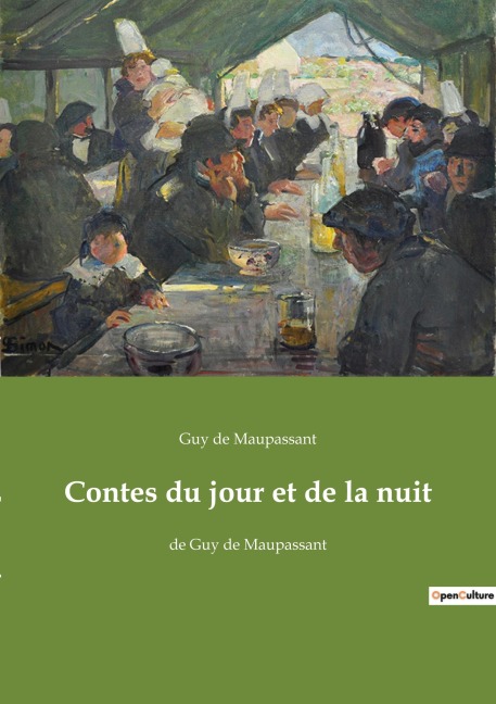 Contes du jour et de la nuit - Guy de Maupassant