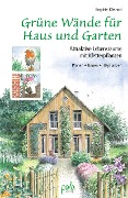 Grüne Wände für Haus und Garten - Brigitte Kleinod