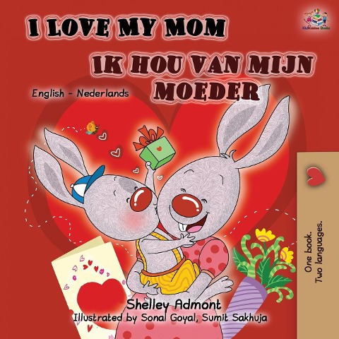 I Love My Mom Ik hou van mijn moeder - Shelley Admont, Kidkiddos Books