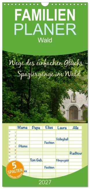 Familienplaner 2027 - Wege des einfachen Glücks - Spaziergänge im Wald mit 5 Spalten (Wandkalender, 21 x 45 cm) CALVENDO - Emel Malms