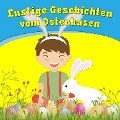 Cover-Bild zum Titel 'Lustige Geschichten vom Osterhasen' von 'Bettina Barth'