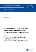 Öffentlich Private Partnerschaften zur Finanzierung traditioneller Kultureinrichtungen in Deutschland - Karolin Hiller