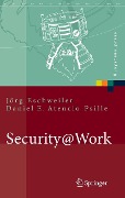 Cover-Bild zum Titel 'Security@Work' von 'Jörg Eschweiler, Daniel E. Atencio Psille'