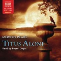Cover-Bild zum Titel 'Titus Alone (Abridged)' von 'Mervyn Peake'