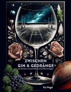 Cover-Bild zum Titel 'Zwischen Gin & Gedränge' von 'Kai Nagel'