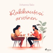 Cover-Bild zum Titel 'Rakkautesi arvoinen' von 'Johanna Salo'