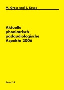 Cover-Bild zum Titel 'Aktuelle phoniatrisch-pädaudiologische Aspekte 2006' von ''