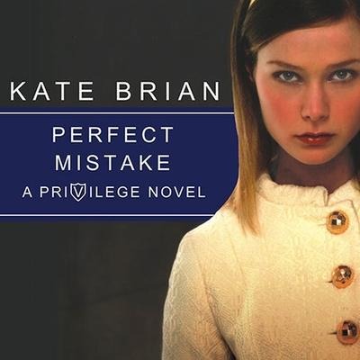 Perfect Mistake Lib/E - Kate Brian