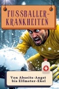 Cover-Bild zum Titel 'Fußballer-Krankheiten' von 'Finn Wagner'