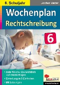 Cover-Bild zum Titel 'Wochenplan Rechtschreibung / Klasse 6' von 'Jochen Vatter'