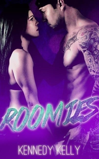 Roomies (Book One, #1) - Kennedy Kelly