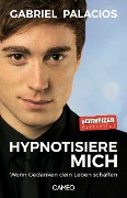 Cover-Bild zum Titel 'Hypnotisiere mich' von 'Gabriel Palacios'