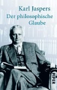 Cover-Bild zum Titel 'Der philosophische Glaube' von 'Karl Jaspers'