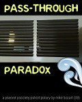 Pass-Through Paradox - Mike Bozart