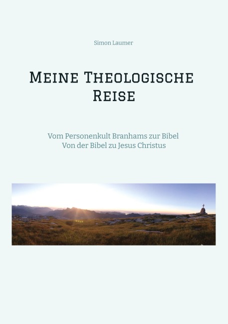 Meine Theologische Reise - Simon Laumer