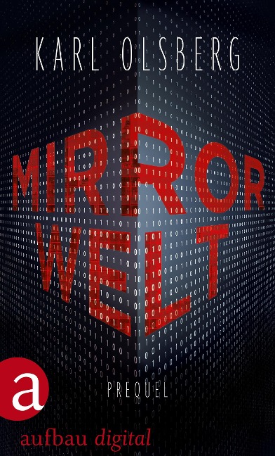 Mirror Welt - Karl Olsberg