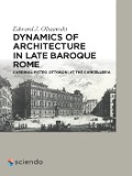 Cover-Bild zum Titel 'Dynamics of Architecture in Late Baroque Rome' von 'Edward Olszewski'