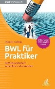 Cover-Bild zum Titel 'BWL für Praktiker' von 'Doreen Ludwig'