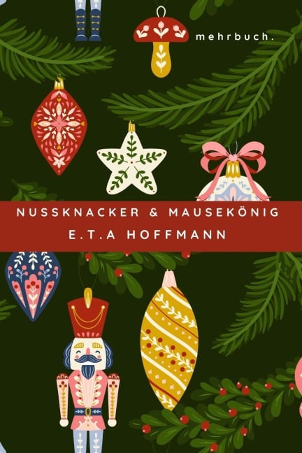 Nußknacker und Mausekönig - E. T. A. Hoffmann