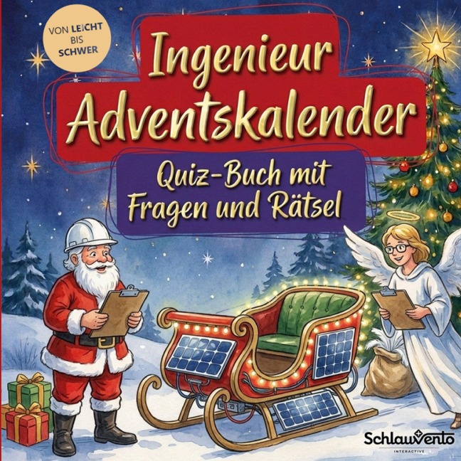 Ingenieur-Adventskalender: Quiz-Buch mit Fragen und Rätsel - Schlauvento Interactive