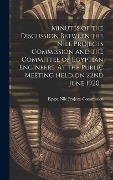 Minutes of the Discussion Between the Nile Projects Commission and the Committee of Egyptian Engineers. At the Public Meeting Held on 22nd June 1920 .. - 