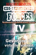 Gevangen in virtuele realiteit (EXO-TERRESTRIAL-FORCES 4) - Jens F. Simon