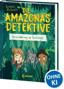 Cover-Bild zum Titel 'Die Amazonas-Detektive (Band 1) - Verschwörung im Dschungel' von 'Antonia Michaelis'