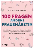 Cover-Bild zum Titel '100 Fragen an deine Frauenärztin' von 'Katrin Gross'