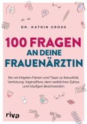 Cover-Bild zum Titel '100 Fragen an deine Frauenärztin' von 'Katrin Gross'