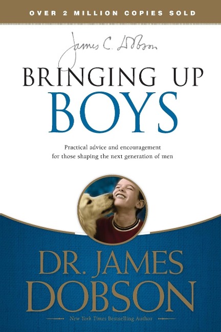 Bringing Up Boys - James C Dobson