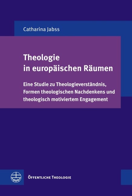 Theologie in europäischen Räumen - Catharina Jabss