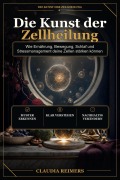 Cover-Bild zum Titel 'Die Kunst der Zellheilung' von 'Claudia Reimers'