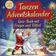 Cover-Bild zum Titel 'Tanzen-Adventskalender: Quiz-Buch mit Fragen und Rätsel' von 'Schlauvento Interactive'