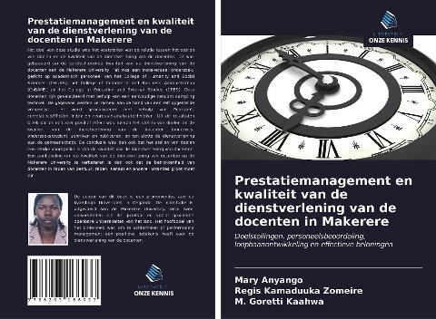 Prestatiemanagement en kwaliteit van de dienstverlening van de docenten in Makerere - Mary Anyango, Regis Kamaduuka Zomeire, M. Goretti Kaahwa