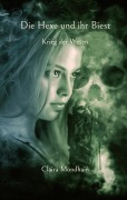 Cover-Bild zum Titel 'Die Hexe und ihr Biest' von 'Claira Mondhain'
