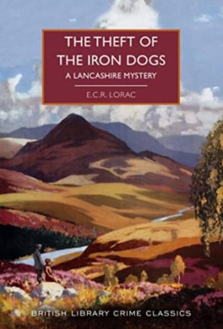 The Theft of the Iron Dogs - E. C. R. Lorac