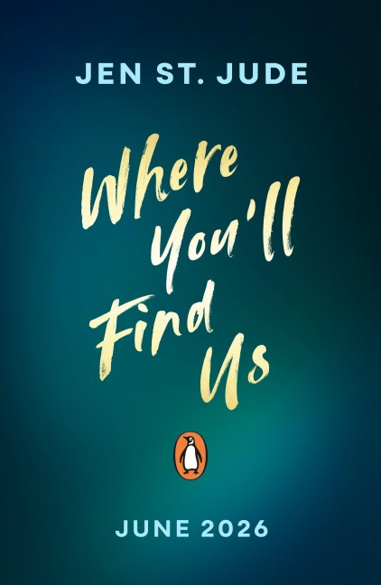 Where You'll Find Us - Jen St. Jude