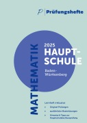 Cover-Bild zum Titel 'Prüfungsheft - 2025 Mathematik Hauptschule - Baden-Württemberg - Original-Prüfungen und Lösungen' von ''