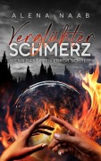 Cover-Bild zum Titel 'Verglühter Schmerz' von 'Alena Naab'